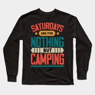 The Best Saturday quotes and Sayings Long Sleeve T-Shirt